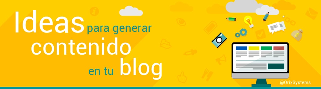 Ideas para generar contenido en tu blog